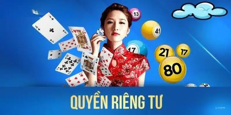 Quyền riêng tư với nội dung về trách nhiệm người chơi