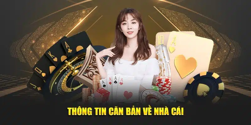 Ảnh: Thông tin căn bản về nhà cái