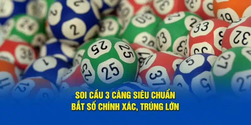 hướng dẫn cách soi cầu 3 càng